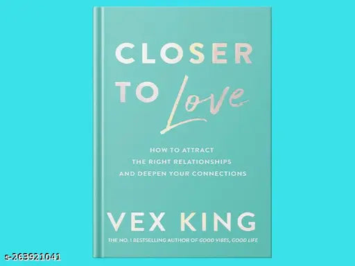 CLOSER TO LOVE BY VEX KING