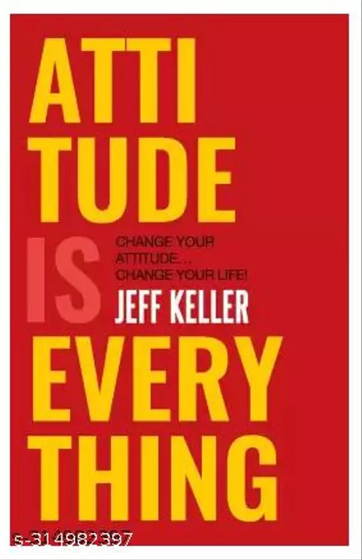 Attitude is Everything: Change Your Attitude ... Change Your Life!  (English  Paperback  Keller Jeff