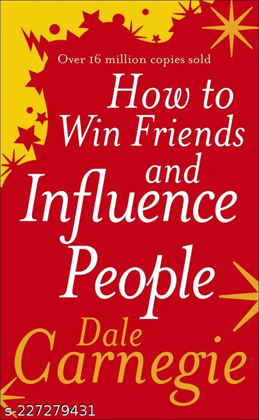 HOW TO WIN  FRIENDS AND  INFLUENCE  PEOPLE  BY DALE  CARNEGIE
