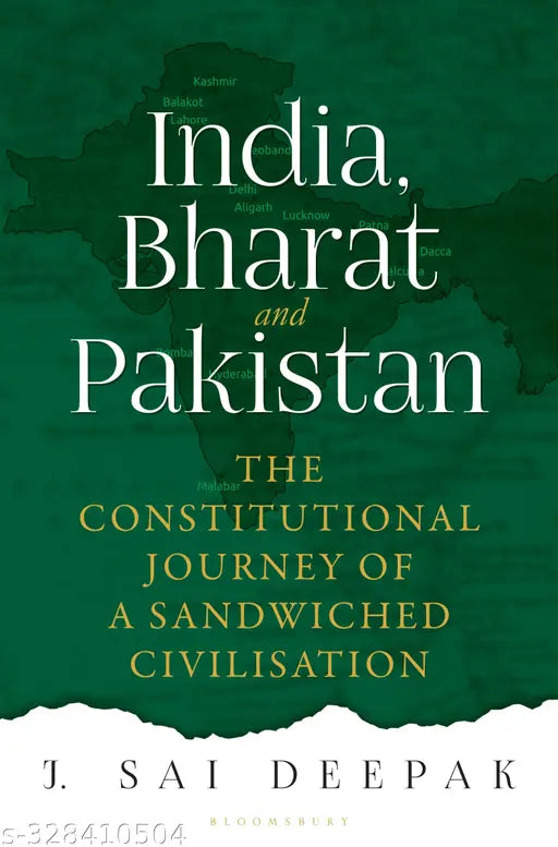 India  Bharat and Pakistan: The Constitutional Journey of a Sandwiched Civilisation