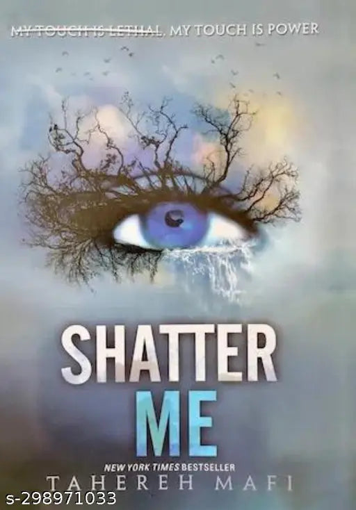 SHATTER ME BY TAHEREH MAFI.  ROMANCE FICTION AND YOUNG ADULT FICTION NOVEL.