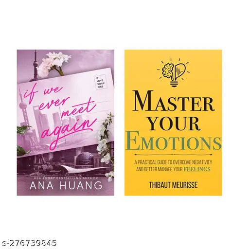 IF WE EVER MEET AGAIN BY  ANA HUANG + MASTER YOUR EMOTIONS BY THIBAUT MEURISSE