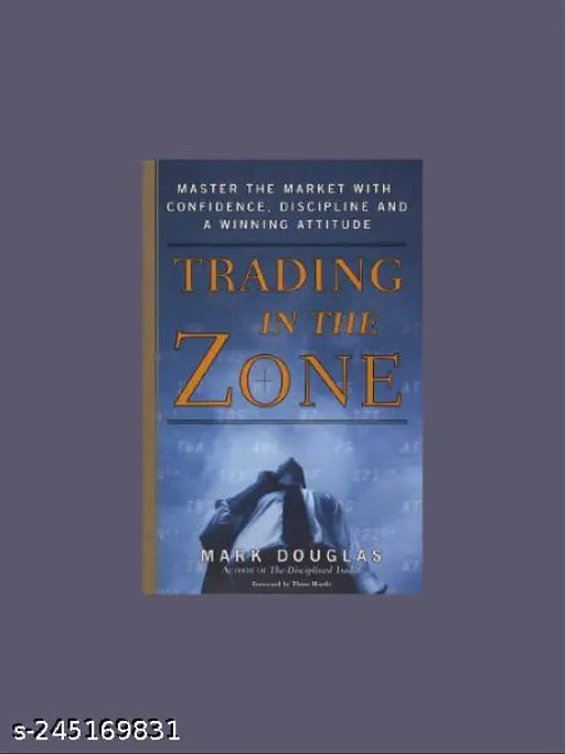 TRADING IN THE ZONE BY MARK DOUGLAS