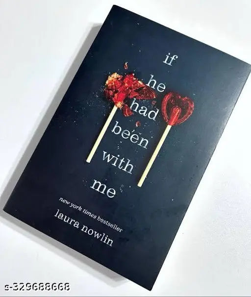 IF HE HAD BEEN WITH ME (LAURA NOWLIN)