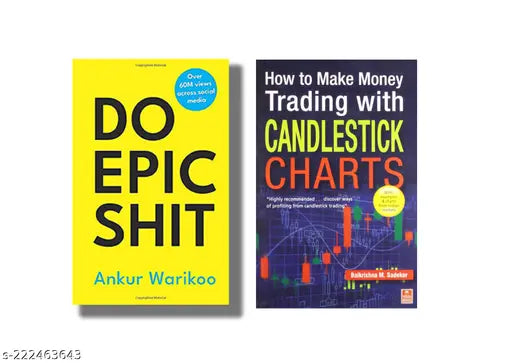 DO EPIC SHIT BY ANKUR WARIKOO + HOW TO MAKE MONEY TRADING WITH CANDLESTICK  CHARTS BY BALKRISHNA M. SADEKAR