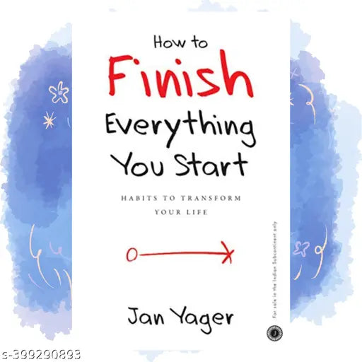 How to Finish Everything You Start