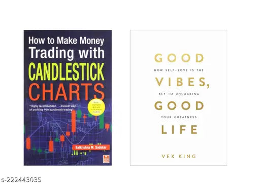 GOOD VIBES GOOD LIFE BY VEX KING  +  HOW TO MAKE MONEY TRADING WITH CANDLESTICK  CHARTS BY BALKRISHNA M. SADEKAR