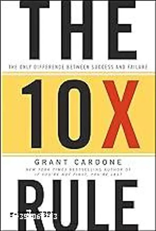 BOOK HUB The 10X Rule: The Only Difference Between Success and Failure Hardcover 6 May 2011