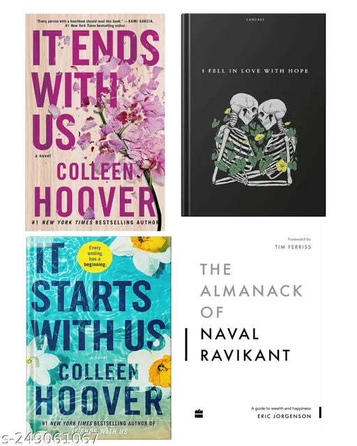 IT END WITH US BY COLLEEN HOOVER  + IT STARTS WITH US BY COLLEEN HOOVER  + I FELL IN LOVE WITH HOPE BY LANCALI + THE ALMANACK OF NAVAL RAVIKANT BY ERIC JORGENSON