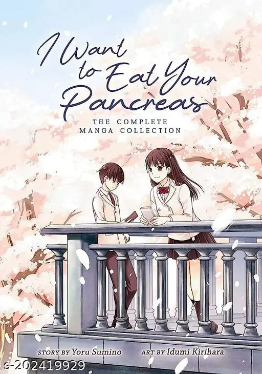 I WANT TO EAT YOUR PANCREAS THE COMPLETE MANGA COLLEC TION.ROMANCE AND CONTAMPORARY FICTION MANGA.
