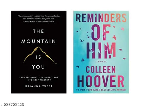THE MOUNTAIN IS YOU BY BRIANNA WIEST  + REMINDERS OF HIM BY COLLEEN