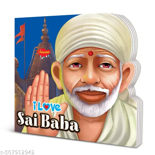 I Love Sai Baba Die cut board book for kids : Kids learning book  children’s story book  Board books for kids with educational stories
