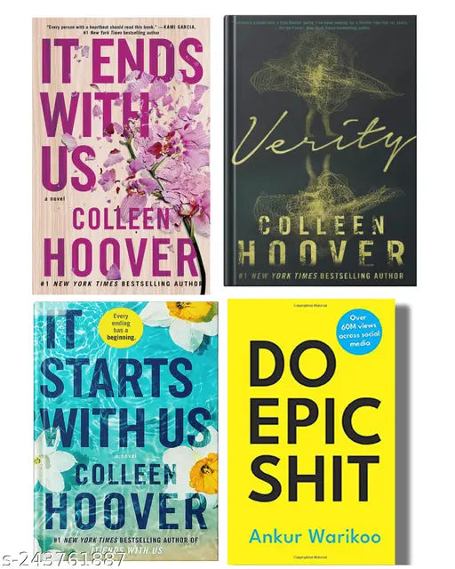 IT END WITH US BY COLLEEN HOOVER  + IT STARTS WITH US BY COLLEEN HOOVER  + VERITY BY COLLEEN HOOVER + DO EPIC SHIT BY ANKUR WARIKOO