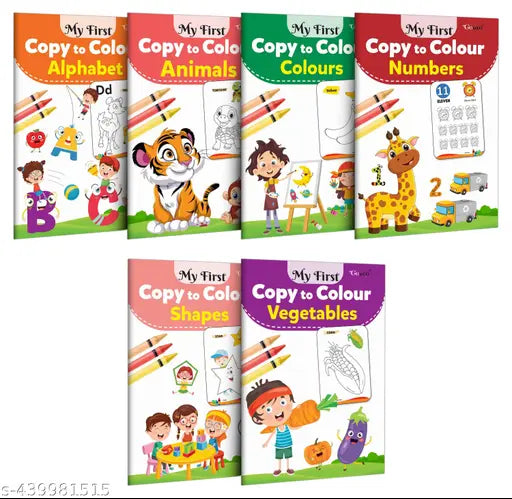 My First Copy to Colour - Alphabet  Animals  Colours  Numbers  Shapes and Vegetables : Copy and colour book  Early learning colouring book  Art book for children - Pack of 6 Copy to Colour Books