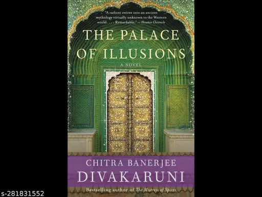 THE PALACE OF ILLUSIONS BY CHITRA BANERJEE DIVAKARUNI