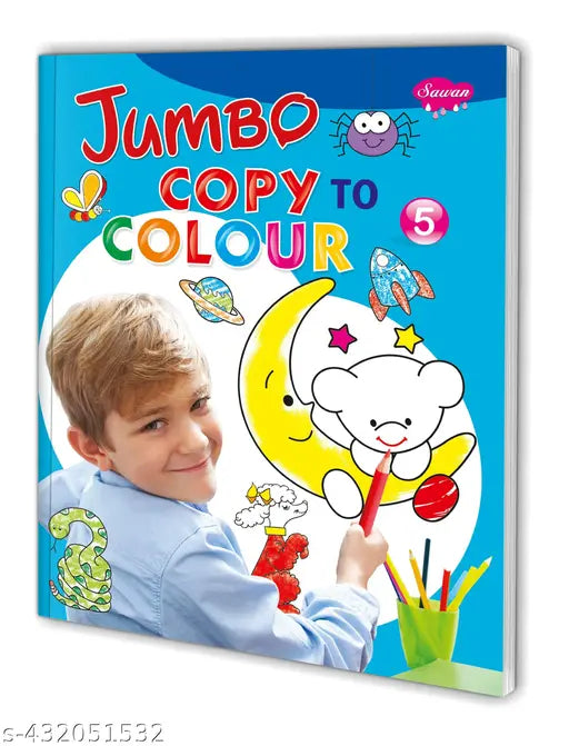 Jumbo Copy to Colour–5 book for kids : Copy to colour book for kids  Colouring book for kids  Educational colouring book.