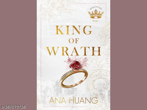 KING OF WRATH BY ANA HUANG