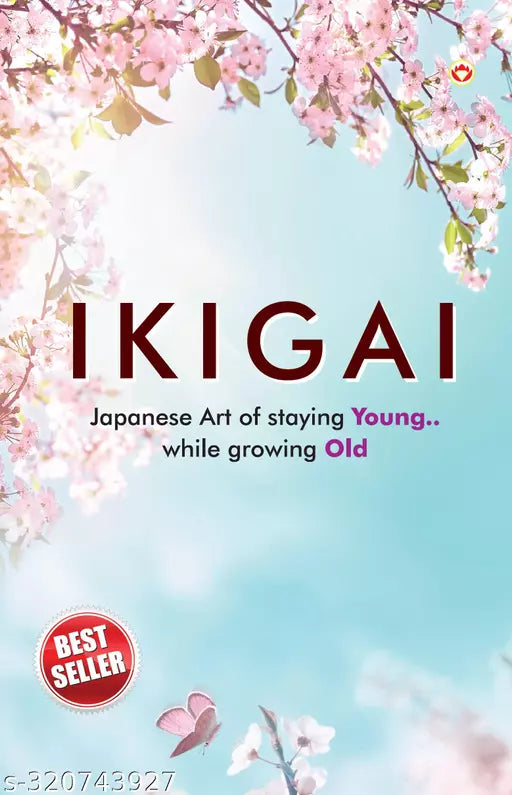 Ikigai : Japanese Art of staying Young.. While growing Old Paperback – 24 March 2022