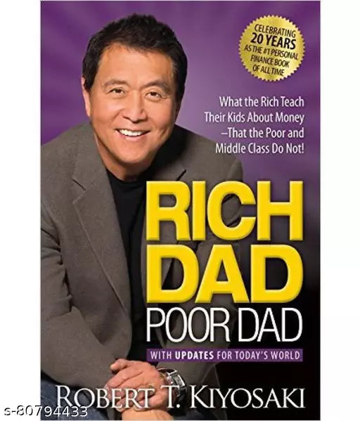 Rich Dad Poor Dad: What the Rich Teach Their Kids About Money That the Poor and Middle Class Do Not! (English  Paperback)