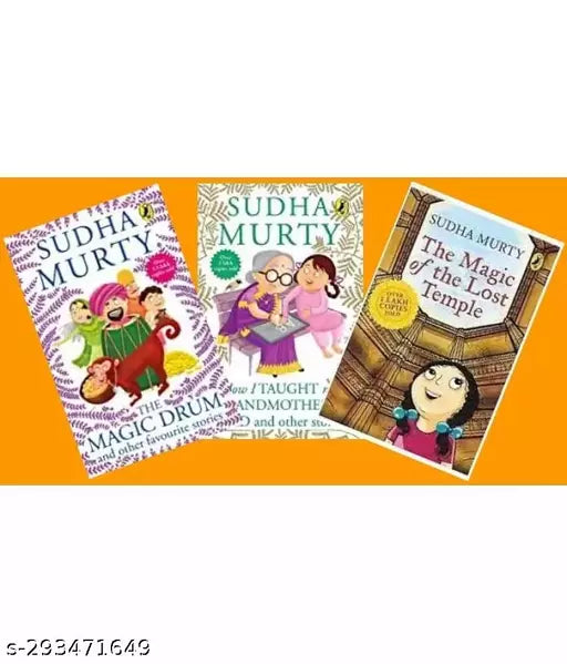 SUDHA MURTI ( THE MAGIC DRUM + THE LOST TEMPAL + HOW I THOUGHT MY GRANDMOTHER