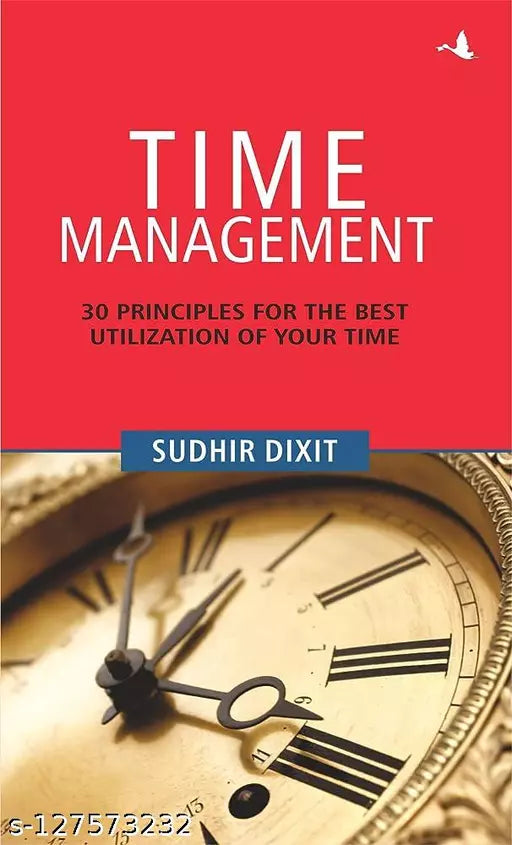 Time Management Paperback – 25 October 2018 by Sudhir Dixit (Author)