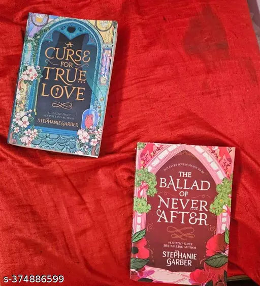 The Ballad Of Never After + Once Upon A Broken Heart + A Curse For True Love (Paperback  Stephanie Garber)