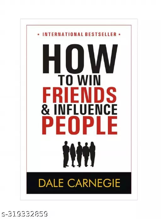 How To Win Friends And Influence People