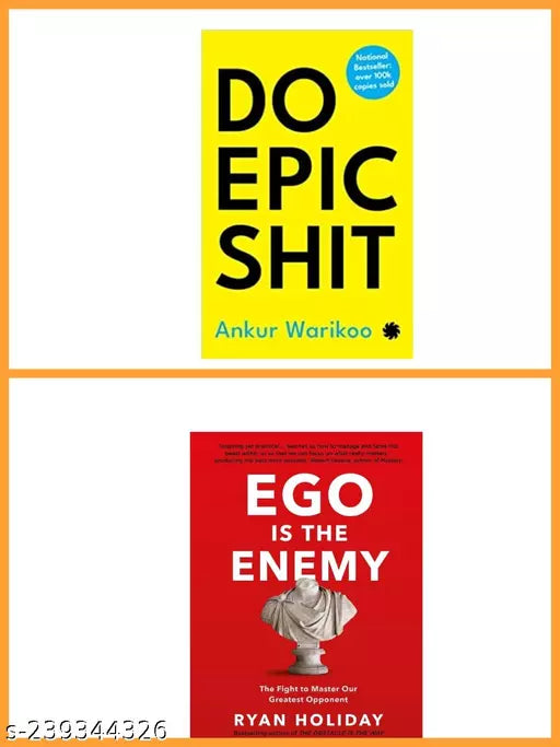 DO EPIC SHIT + EGO IS THE ENEMY