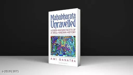 MAHABHARAT UNRAVELLED BY AMI