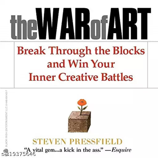 The War of Art: Break Through the Blocks and Win Your Inner Creative Battles