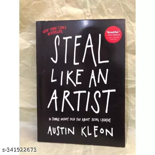 Steal Like an Artist: 10 Things Nobody Told You About