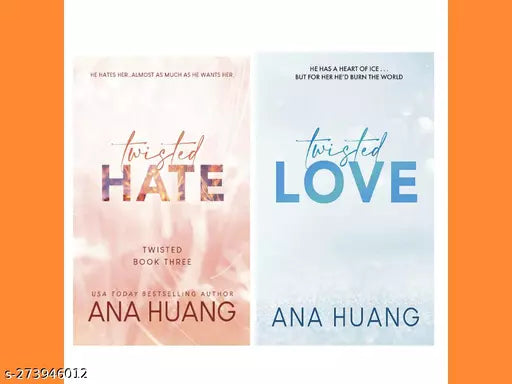 TWISTED HATE BY ANA HUANG + TWISTED LOVE BY ANA HUANG