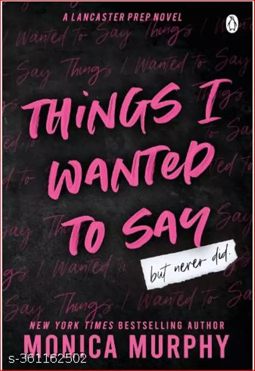 Things I wanted To Say: The heart-pounding and darkly romantic TikTok sensation (Lancaster Prep) Paperback – 9 March 2023