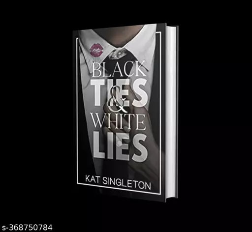 Black Ties and White Lies Paperback – Import  27 December 2022 by Kat Singleton (Author)