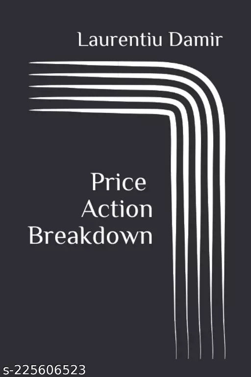 Price Action Breakdown by Laurentiu Damir (English  Paperback)