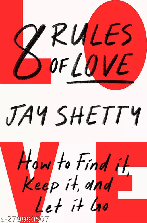 8 Rules of Love : How to Find it  Keep it  and Let it Go by Jay Shetty (English  Paperback)