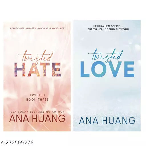 TWISTED HATE BY ANA HUANG + TWISTED LOVE BY ANA HUANG